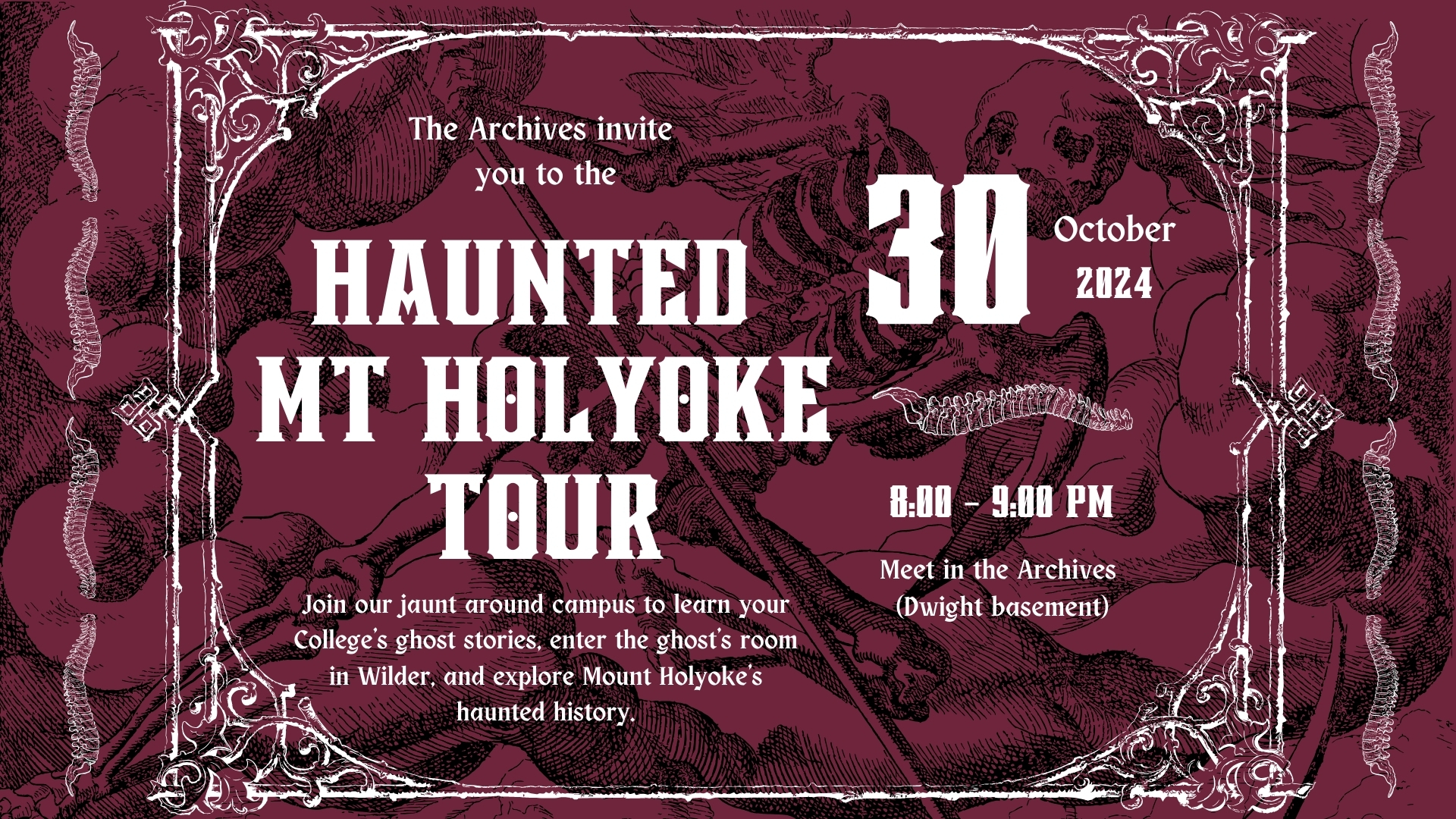 A poster with gothic images and text annouces a Haunted Mt Holyoke Tour, October 30, 2024, 8:00-9:00 pm.