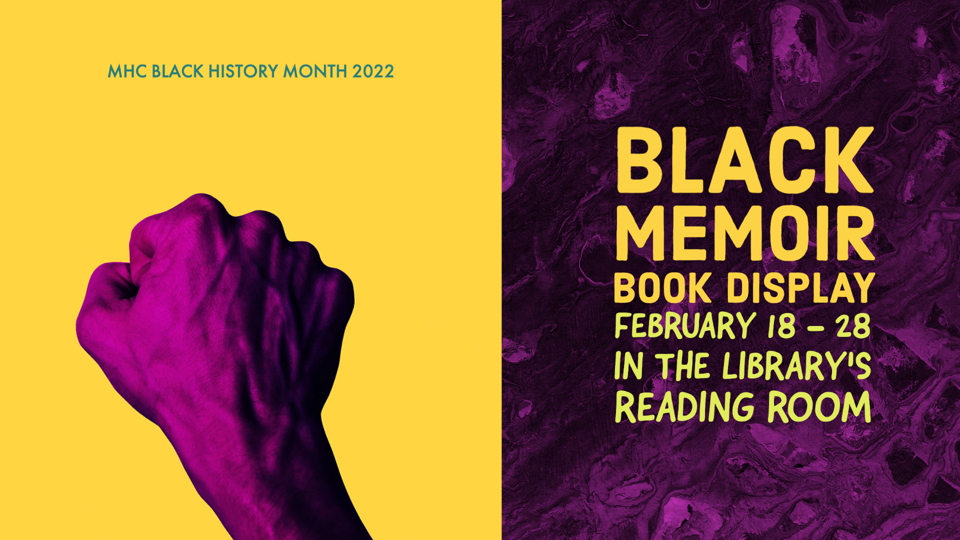 A raised fist and text that reads Black Memoir book display, February 18-28, in the Library's Reading Room